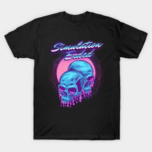 Simulation ended T-Shirt